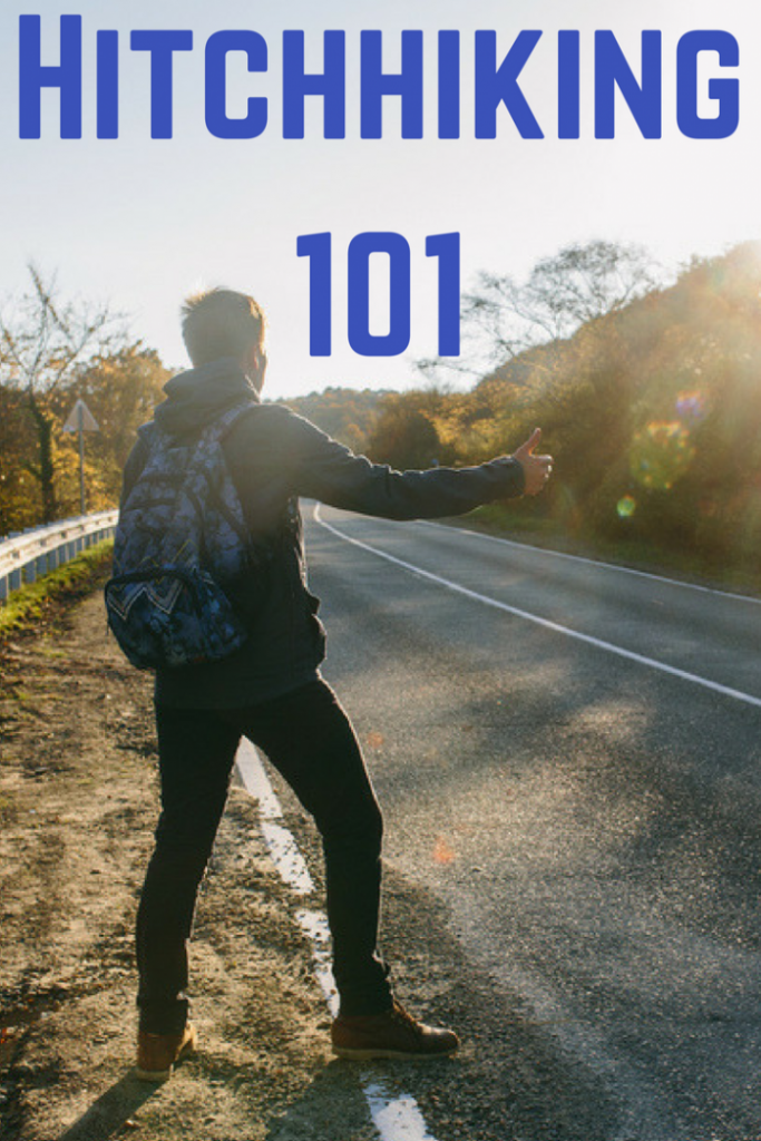 Hitchhiking 101: How To Hitch The World