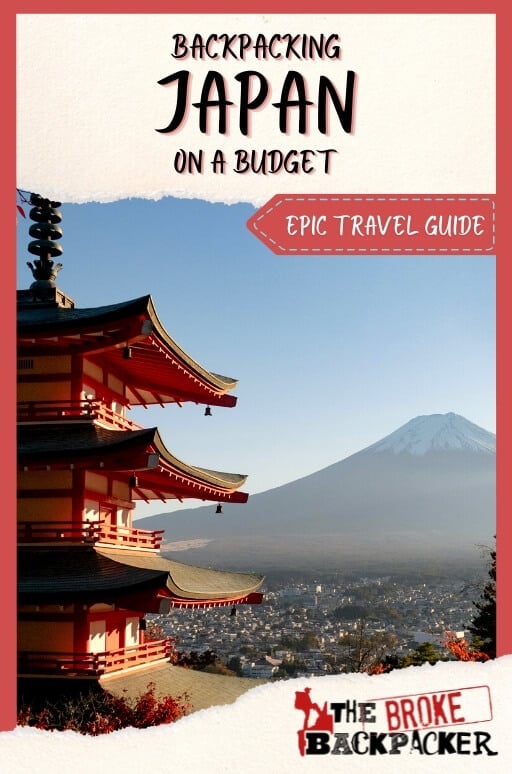 UPDATED: Backpacking Japan Travel Guide (2023) - Backpacking Japan Pin