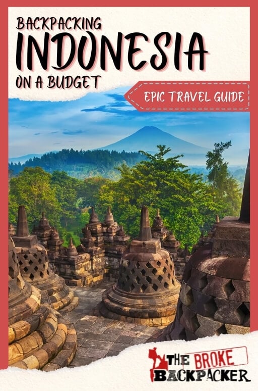 Backpacking Indonesia (INDEPTH 2024 Travel Guide)
