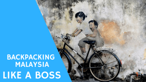 UPDATED: Backpacking Malaysia Travel Guide (TIPS FOR 2021!)