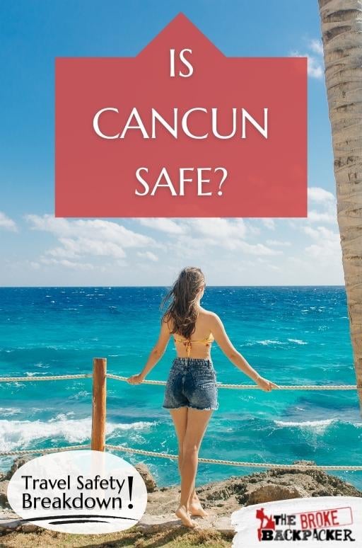 Is Cancun Safe for Travel? TOP TIPS for Safe Travel (2024)