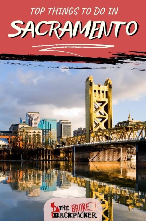 17 UNIQUE Things to Do in Sacramento [in 2024]
