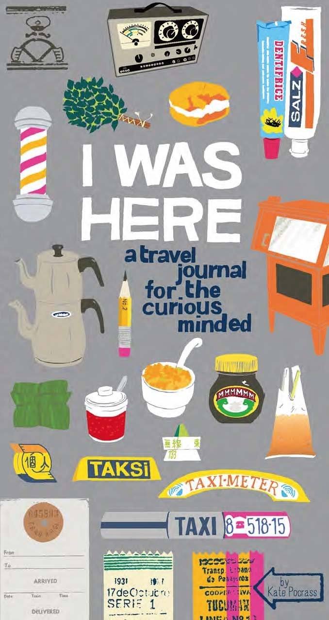 I Was Here: A Travel Journal for the Curious Minded