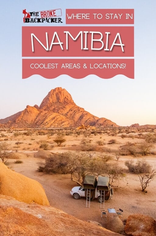 Where To Stay In Namibia (Guide To The Best Places In 2024)