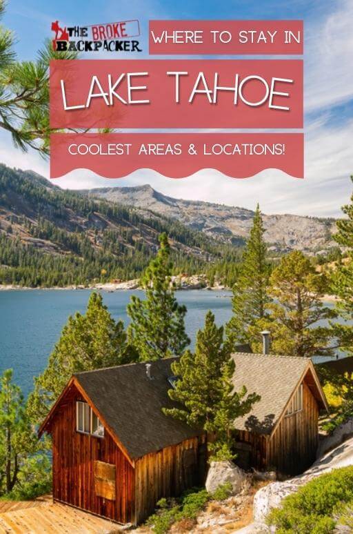 Where to Stay in Lake Tahoe The BEST Areas in 2024