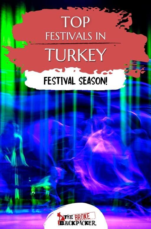 9 AMAZING Festivals in Turkey You Must Go To