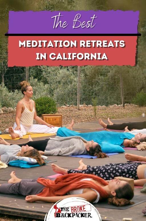 10 STUNNING Meditation Retreats in California (2024 Edition)