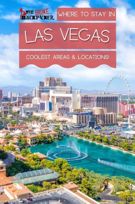 Where to Stay in Las Vegas: The BEST Areas in 2024