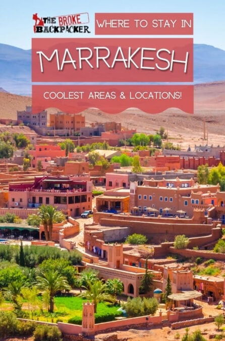 Where To Stay In Marrakech The Best Areas In 2024