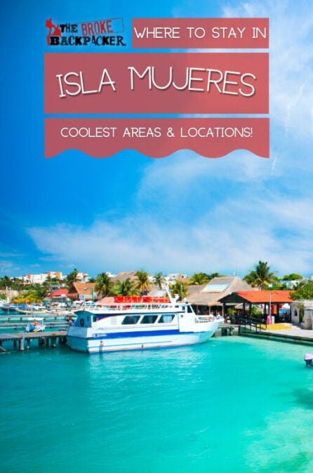 Where to Stay in Isla Mujeres (Guide to the Best Places in 2024)