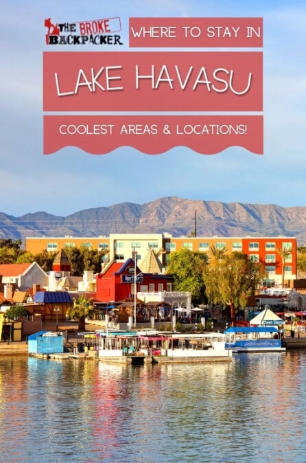 Where to Stay in Lake Havasu: The BEST Areas in 2024