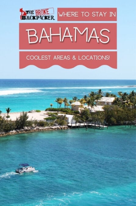 Where to Stay in Bahamas: The BEST Areas in 2024