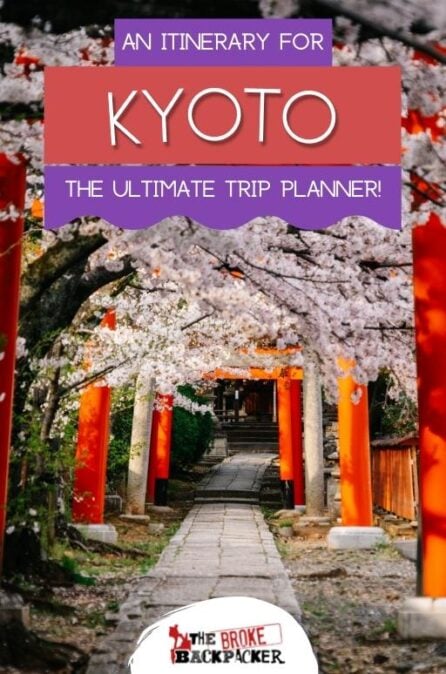 KYOTO Itinerary • MUST READ! (2024 Guide)