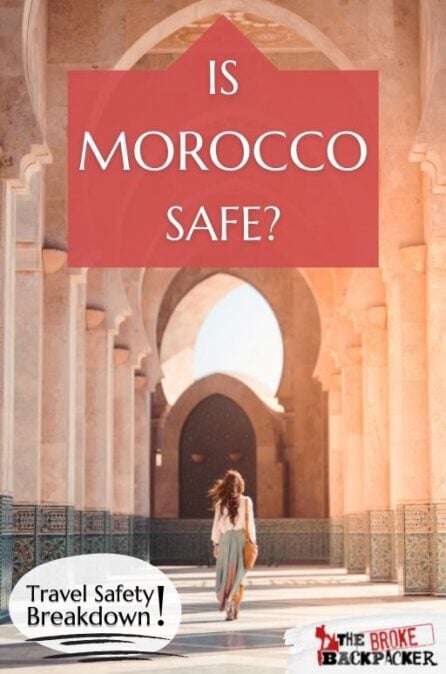 Is Morocco Safe? (2024 Safety Guide)