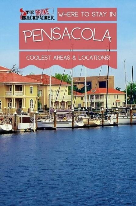 Where To Stay In Pensacola: The BEST Areas In 2024