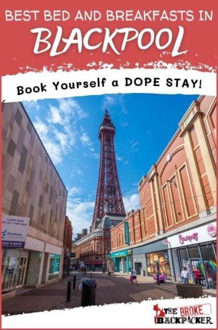 7 STUNNING Bed And Breakfasts In Blackpool [2024 Edition]