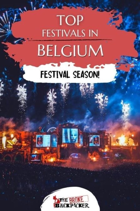 9 AMAZING Festivals In Belgium You Must Go To